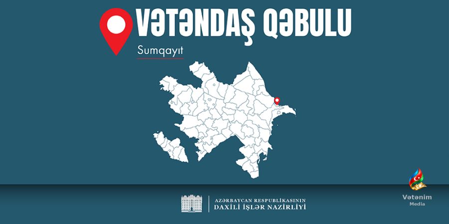 Daxili işlər naziri Sumqayıtda vətəndaş qəbulu və sıra baxışı keçirəcək