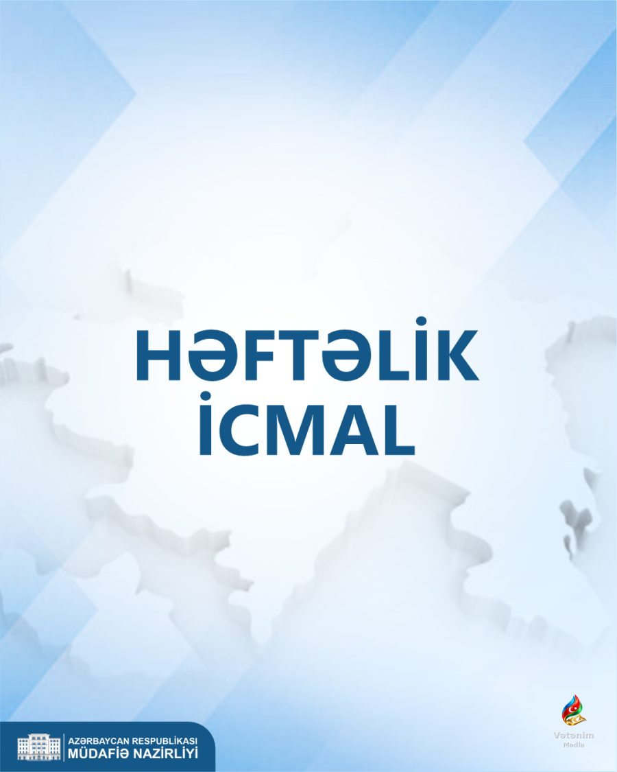 Həftəlik icmal (06.09.2026 – 13.09.2026) –