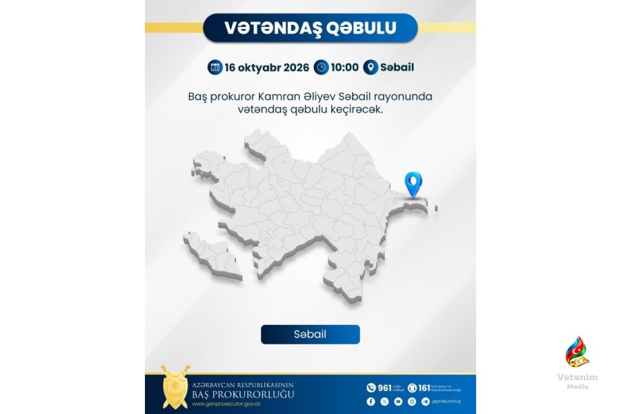 Baş prokuror Səbail sakinlərini oktyabrın 16-da qəbul edəcək