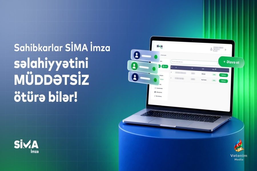 SİMA İmza səlahiyyətini başqa şəxsə onlayn və müddətsiz vermək mümkün olacaq