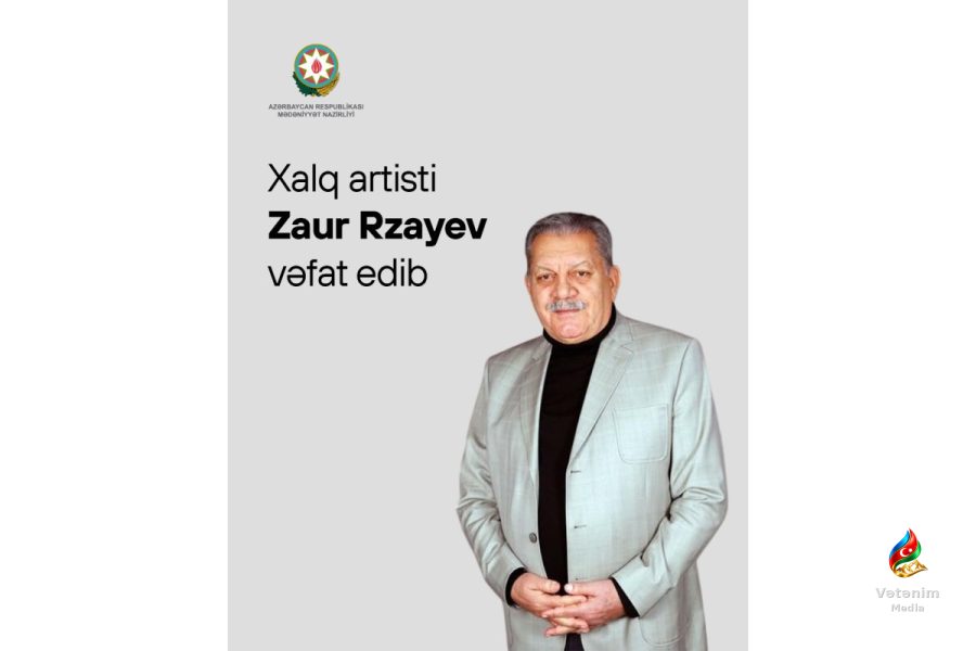 Xalq artisti Zaur Rzayev 74 yaşında vəfat edib