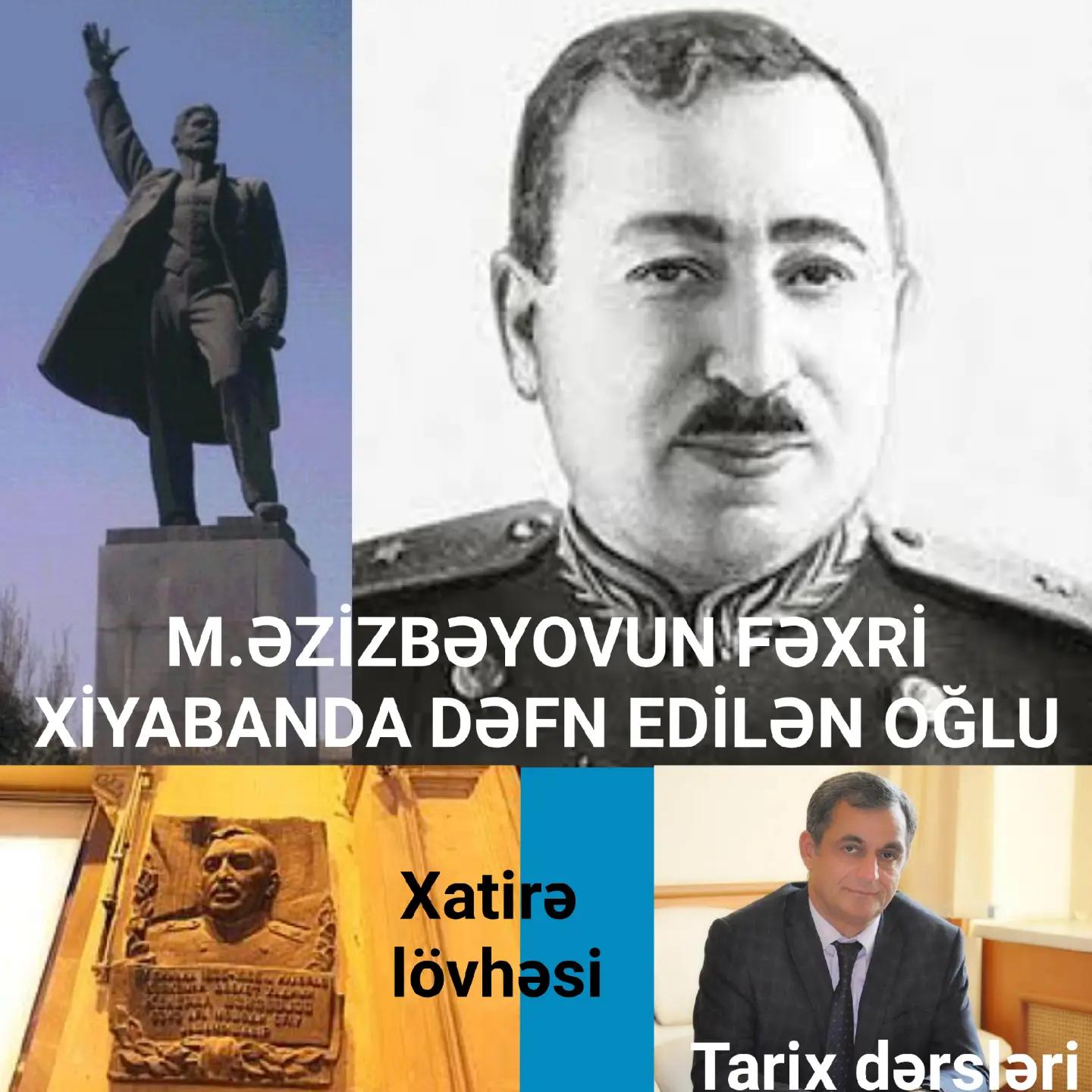 Əzizağa Məşədi oğlu Əzizbəyov — həyatı və yaradıcılığı — Namiq Həsənov