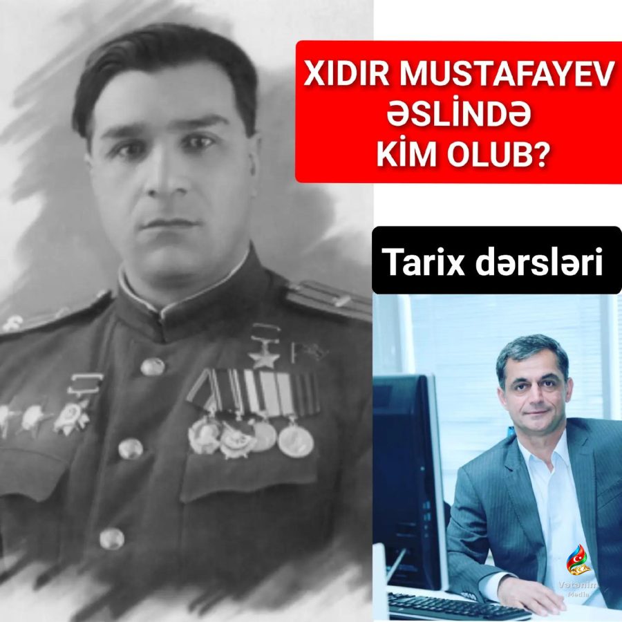 Tarix dərsliklərində adı çəkilən Xıdır Mustafayevi bir az da yaxından tanıyaq.