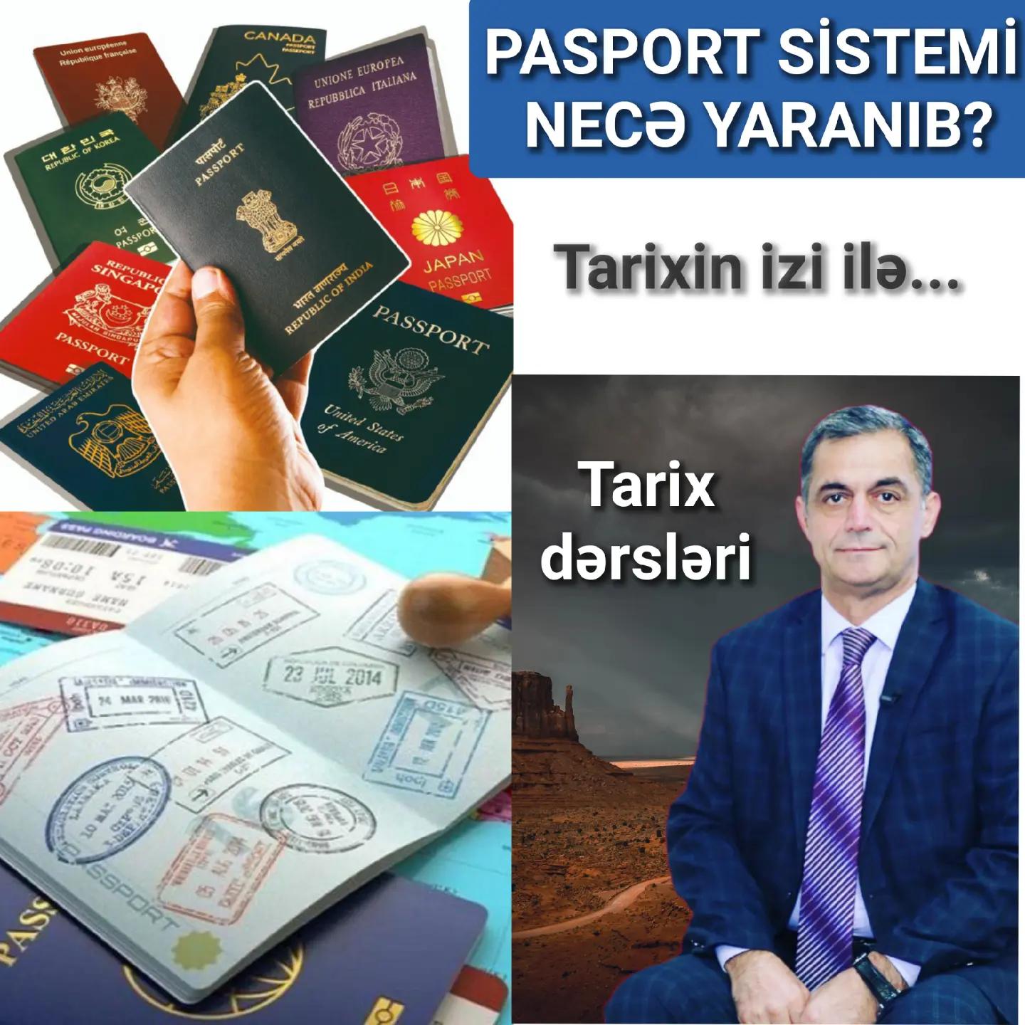 Tarixdə pasporta bənzər ilk sənədlər çox qədim zamanlara gedib çıxır, lakin müasir mənada… — Namiq Həsənov