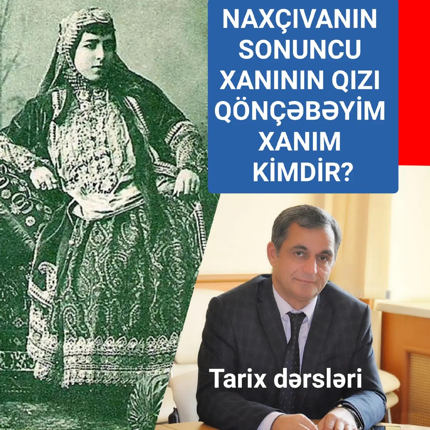 Sadəcə Qönçəbəyim kimi tanınan Qönçəbəyim Naxçıvanskaya Naxçıvan xanları ailəsindən olan… — Namiq Həsənov