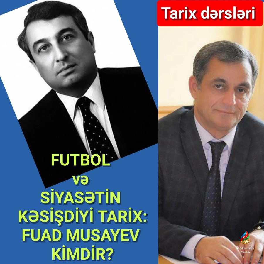 Fuad Ənvər oğlu Musayev — həyatı və yaradıcılığı