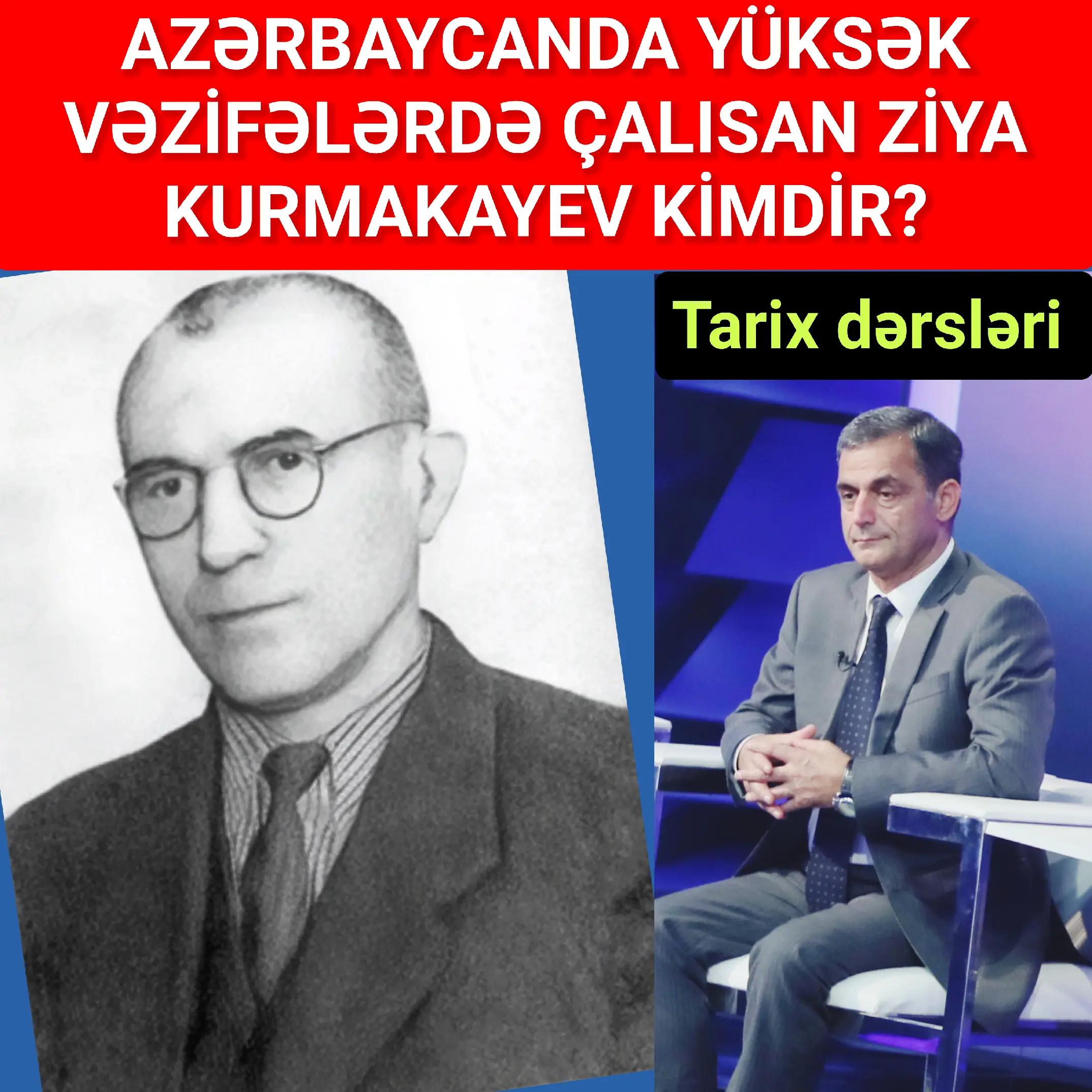 Ziya (Ziyəddin) Əhmədcanoviç Kurmakayev — həyatı və yaradıcılığı — Namiq Həsənov