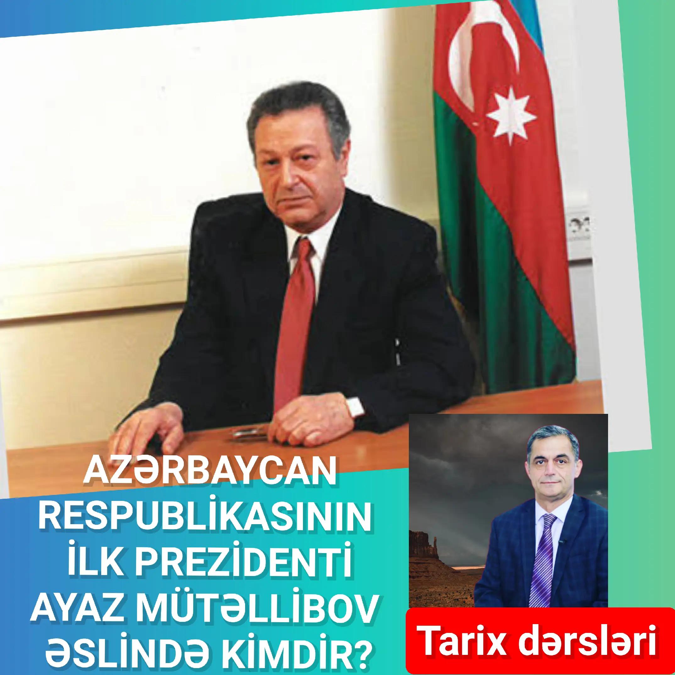 Ayaz Niyazi oğlu Mütəllibov 12 may 1938-ci ildə Bakıda doğulub. — Namiq Həsənov
