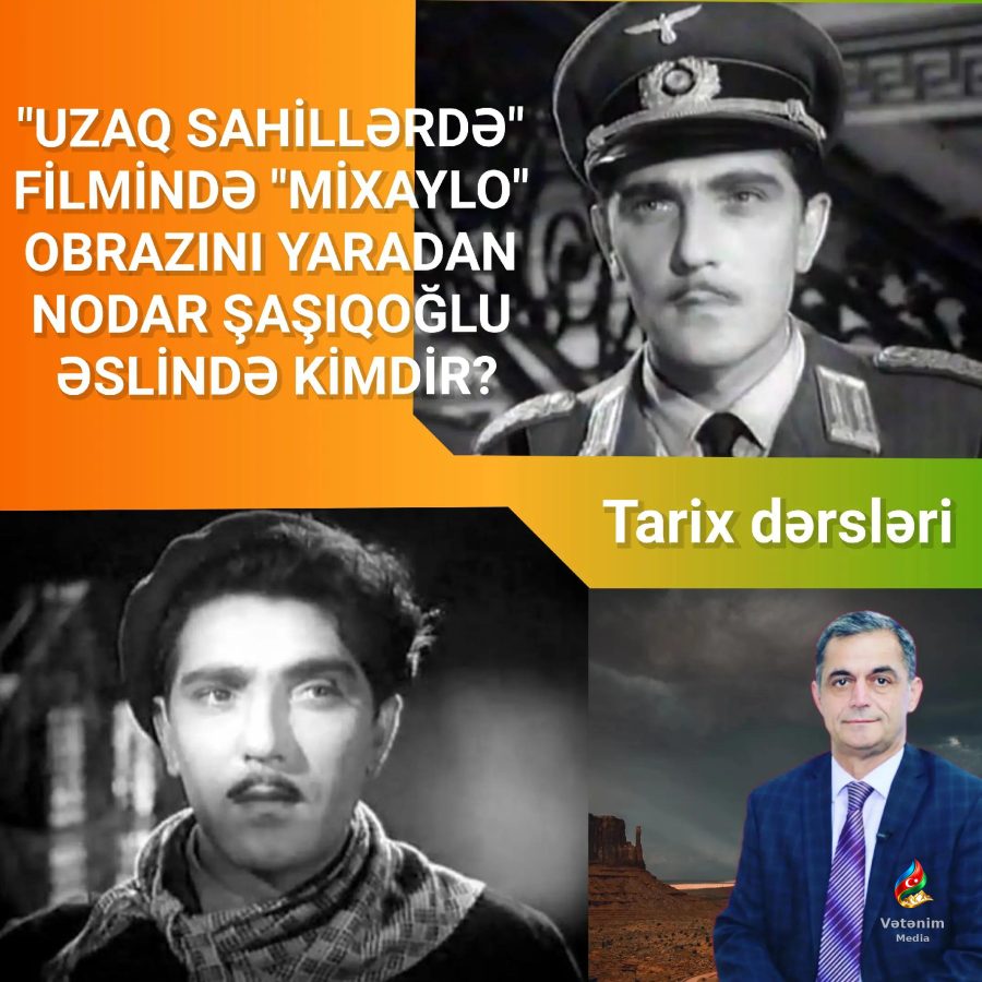 Azərbaycanda müxtəlif filmlərdə maraqlı obrazlar yaradan və daha çox “Uzaq sahillərdə” fi…