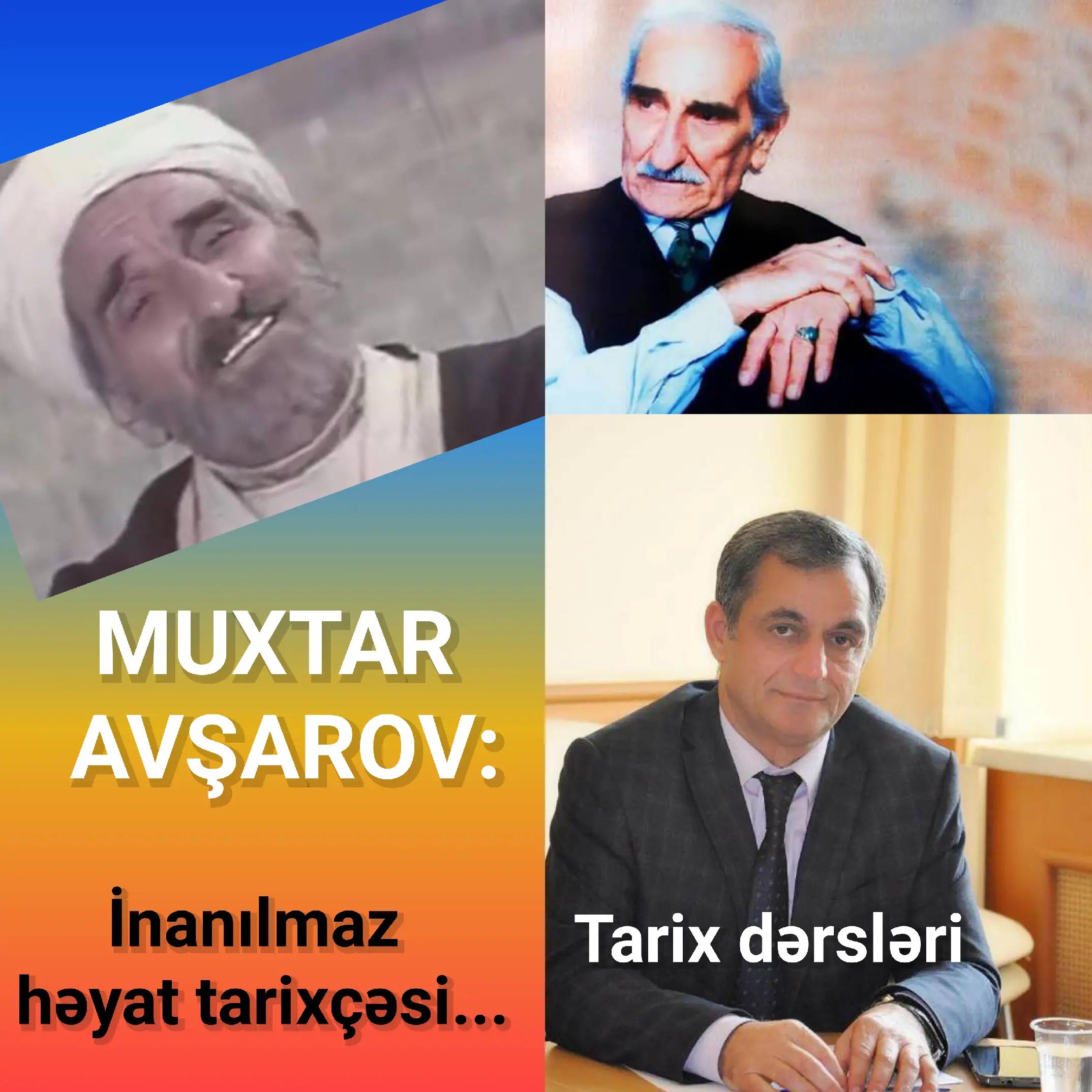 Muxtar Həsən oğlu Avşarov — həyatı və yaradıcılığı — Namiq Həsənov