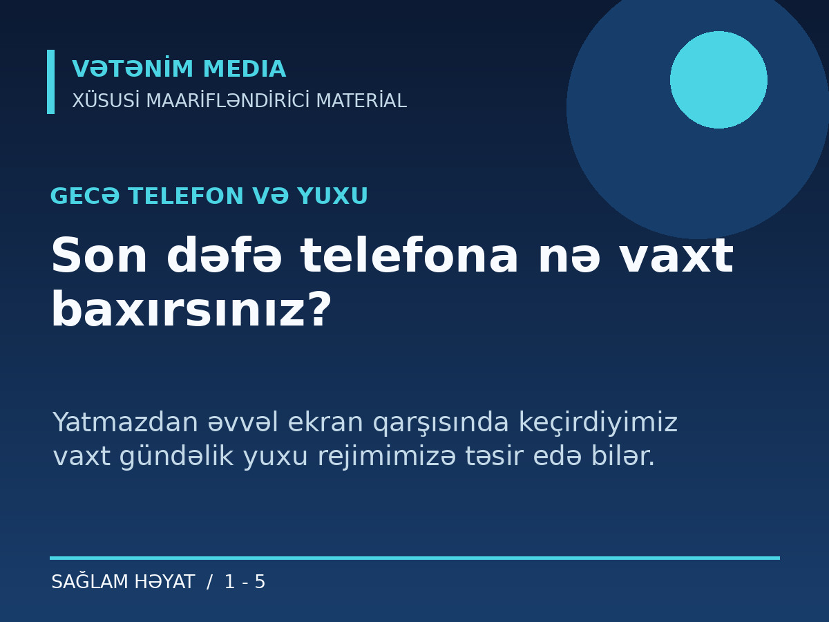 Son dəfə telefona nə vaxt baxırsınız?